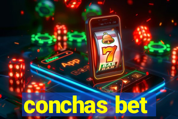 conchas bet